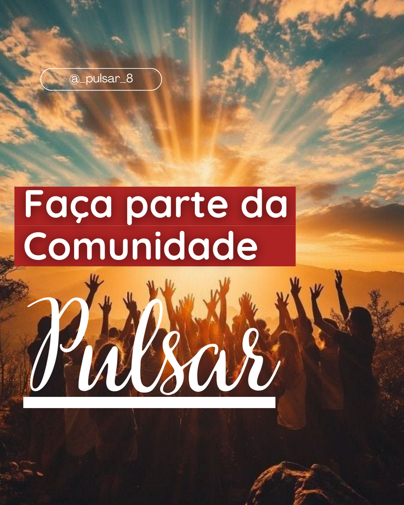 Faça parte da comunidade PULSAR